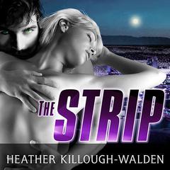 The Strip by Heather Killough-Walden audiobook