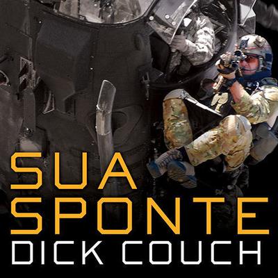 Sua Sponte by Dick Couch audiobook