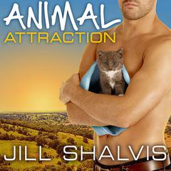 Animal Attraction by Jill Shalvis audiobook