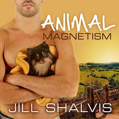 Animal Magnetism by Jill Shalvis audiobook