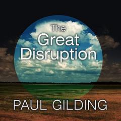 The Great Disruption by Paul Gilding audiobook