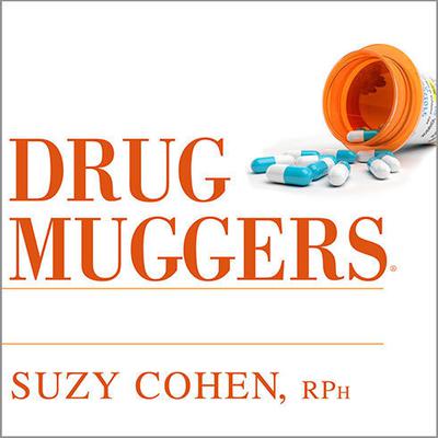 Drug Muggers by Suzy Cohen audiobook