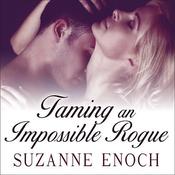 Taming an Impossible Rogue by  Suzanne Enoch audiobook