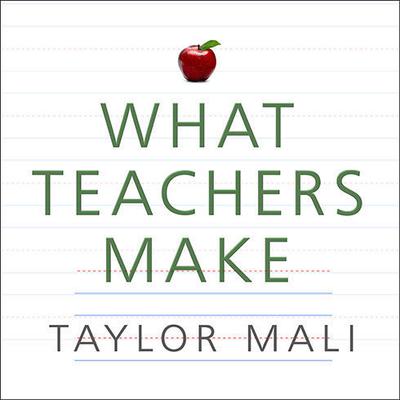 What Teachers Make by Taylor Mali audiobook