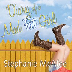 Diary of a Mad Fat Girl by Stephanie McAfee audiobook
