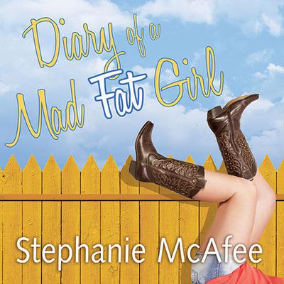 Diary of a Mad Fat Girl by Stephanie McAfee audiobook