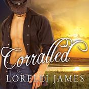 Corralled by  Lorelei James audiobook