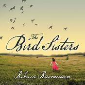 The Bird Sisters by  Rebecca Rasmussen audiobook