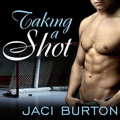 Taking a Shot by Jaci Burton audiobook