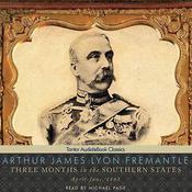 Three Months in the Southern States by  Arthur James Lyon Fremantle audiobook