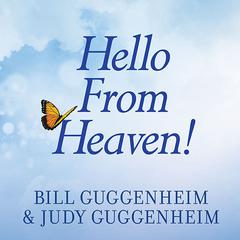 Hello From Heaven! by Bill Guggenheim audiobook