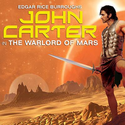 John Carter in The Warlord of Mars by Edgar Rice Burroughs audiobook
