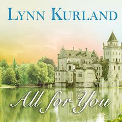 All for You by Lynn Kurland audiobook