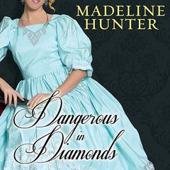 Dangerous in Diamonds by Madeline Hunter audiobook