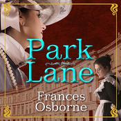 Park Lane by  Frances Osborne audiobook