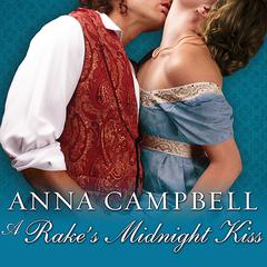 A Rake's Midnight Kiss by Anna Campbell audiobook