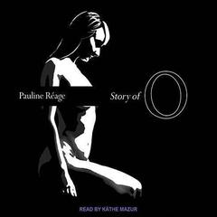 Story of O by Pauline Réage audiobook