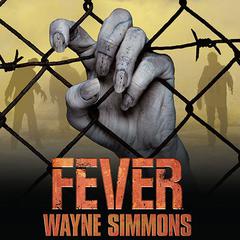 Fever by Wayne Simmons audiobook