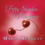 Fifty Shades of Pleasure by  Marisa Bennett audiobook