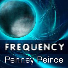 Frequency by Penney Peirce audiobook