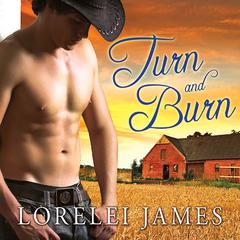 Turn and Burn by Lorelei James audiobook