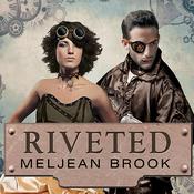 Riveted by  Meljean Brook audiobook