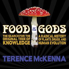 Food of the Gods by Terence McKenna audiobook