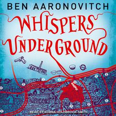 Whispers Under Ground by Ben Aaronovitch audiobook