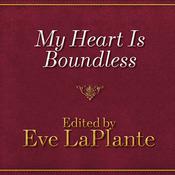 My Heart Is Boundless by  Eve LaPlante audiobook