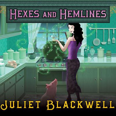 Hexes and Hemlines by Juliet Blackwell audiobook