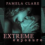 Extreme Exposure by  Pamela Clare audiobook