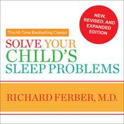 Solve Your Child's Sleep Problems by  Richard Ferber MD audiobook