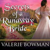 Secrets of a Runaway Bride by  Valerie Bowman audiobook