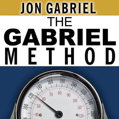 The Gabriel Method by Jon Gabriel audiobook