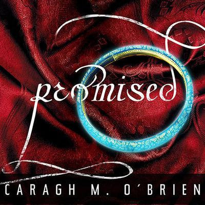 Promised by Caragh M. O’Brien audiobook