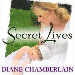 Secret Lives by Diane Chamberlain audiobook