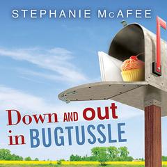 Down and Out in Bugtussle by Stephanie McAfee audiobook