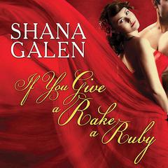 If You Give a Rake a Ruby by Shana Galen audiobook