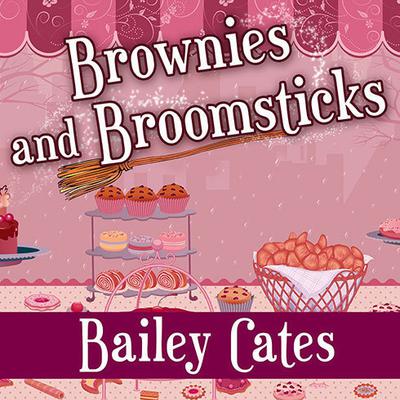 Brownies and Broomsticks by Bailey Cates audiobook