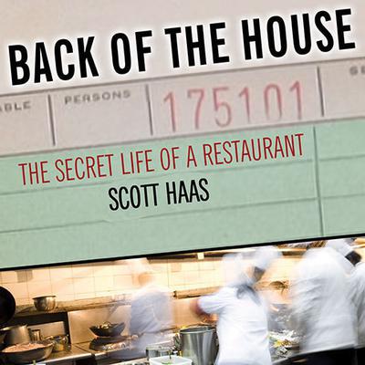 Back of the House by Scott Haas audiobook