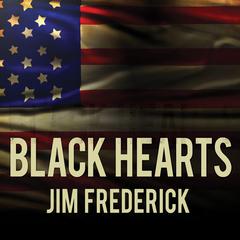 Black Hearts by Jim Frederick audiobook
