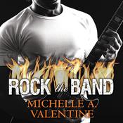 Rock the Band by  Michelle A. Valentine audiobook