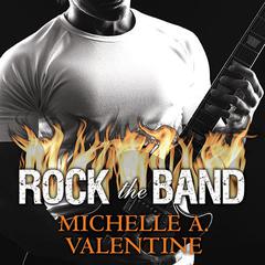 Rock the Band by Michelle A. Valentine audiobook