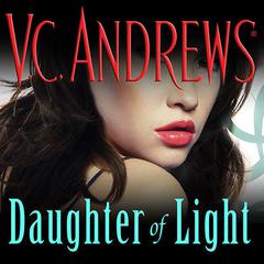 Daughter of Light by V. C. Andrews audiobook