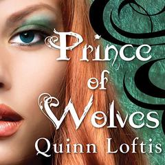 Prince of Wolves by Quinn Loftis audiobook
