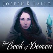 The Book of Deacon by  Joseph R. Lallo audiobook