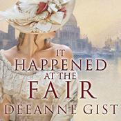 It Happened at the Fair by  Deeanne Gist audiobook