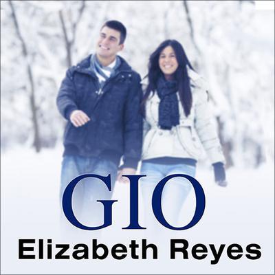 Gio by Elizabeth Reyes audiobook