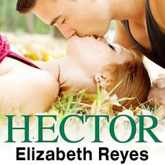 Hector by Elizabeth Reyes audiobook