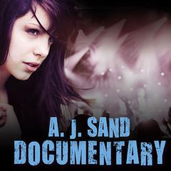 Documentary by A. J. Sand audiobook